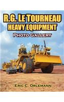 R.G. Letourneau Heavy Equipment Photo Gallery