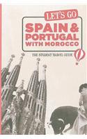 Let's Go Spain & Portugal with Morocco: The Student Travel Guide