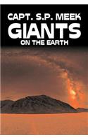 Giants on the Earth by Capt. S. P. Meek, Science Fiction, Adventure