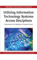 Utilizing Information Technology Systems Across Disciplines: Advancements in the Application of Computer Science