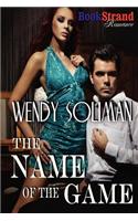 The Name of the Game (Bookstrand Publishing Romance): (English)