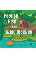 Foolish Fish and Wise Monkey