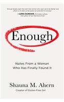 Enough