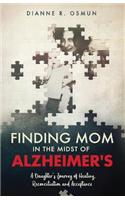 Finding Mom in the Midst of Alzheimer's