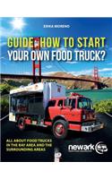 Guide How To Start Your Own Food Truck