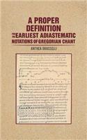 A Proper Definition for the Earliest Adiastematic Notations of Gregorian Chant