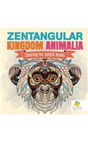 Zentangular Kingdom Animalia Coloring for Adults Books