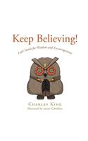 Keep Believing!
