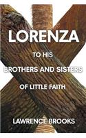 Lorenza to His Brothers and Sisters of Little Faith