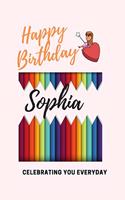 Happy Birthday! sophia