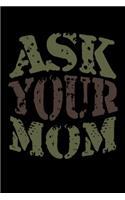 Ask Your Mom