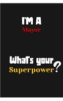 I'm a Mayor... What's your Superpower