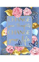 Change your thoughts - change your life