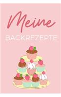 Meine Backrezepte: A4 Notizbuch KARIERT Backen Rezeptbuch zum Selberschreiben - Schöne Geschenkidee zum Geburtstag - Lieblingsrezepte für Hobbybäcker - Backrezepte