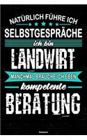 Natürlich führe ich Selbstgespräche ich bin Landwirt manchmal brauche ich eben kompetente Beratung Notizbuch