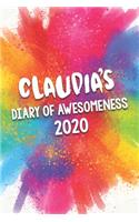 Claudia's Diary of Awesomeness 2020: Unique Personalised Full Year Dated Diary Gift For A Girl Called Claudia - 185 Pages - 2 Days Per Page - Perfect for Girls & Women - A Great Journal