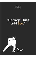 Hockey Notebook Quote 83 Notebook For Hockey Fans and Lovers