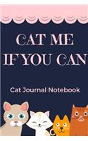 Cat Me If You Can