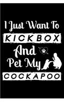 I Just Want To Kickbox and Pet my Siberian Husky Cockapoo