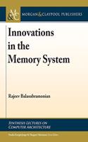 Innovations in the Memory System
