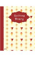 Quilting Diary #4: A Diary to record & organize your quilting projects.