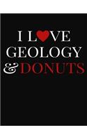 I Love Geology & Donuts: College Ruled Composition Writing Notebook Journal