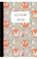 Just a Girl Who Love Foxes