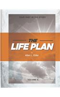 The LIFE Plan Volume Six
