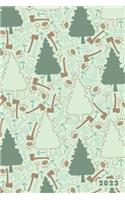 2023: Lumberjack Woodsman Logging Forestry Weekly Calendar Planner Organizer