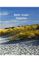 Baltic Cruise Organizer: Notebook and Journal for Planning and Organizing Your Next five Cruising Adventures