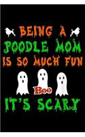 Being A Poodle Mom is So Much Fun It's Scary
