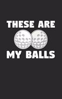 These are my balls