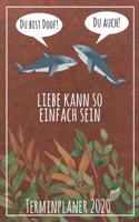 Du bist doof! Du auch! Liebe kann so einfach sein Terminplaner 2020