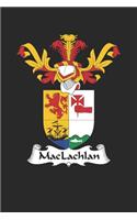 MacLachlan: MacLachlan Coat of Arms and Family Crest Notebook Journal (6 x 9 - 100 pages)