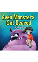 Even Monsters Get Scared: Help Kids Overcome their Fears.(3 Halloween Books for Little Monsters)
