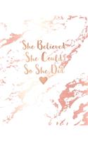 She Believed She Could So She Did