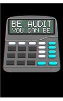Be Audit You Can Be