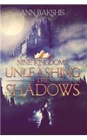 Unleashing the Shadows