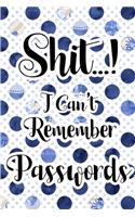 Shit I Can't Remember Passwords