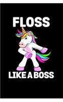 Floss Like A Boss