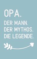 Opa. Der Mann. Der Mythos. Die Legende.