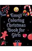 Emoji Coloring Book for Girls: 100+ Awesome Festive Pages of Christmas Holiday Emoji Stuff Coloring & Fun Activities for Kids, Girls, Boys, Teens & Adults