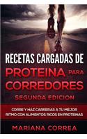 Recetas Cargadas de Proteina Para Corredores Segunda Edicion