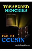 Treasured Memories for My Cousin: 150 page lined journal