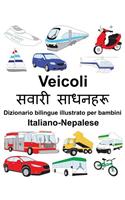 Italiano-Nepalese Veicoli Dizionario bilingue illustrato per bambini