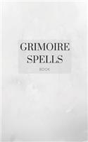 Grimoire Spells Book: Magical Spellcasting Ritual Journal; Halloween Notebook to Practice Witchcraft Enchantments; Create Your Own Book of Shadows; Essential for Sorcerer
