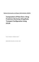 Computation of Flow Over a Drag Prediction Workshop Wing/Body Transport Configuration Using Cfl3d