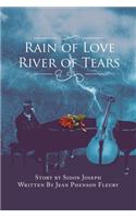 Rain of Love River of Tears