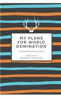 My Plans for World Domination 2019-2021 Weekly Planner