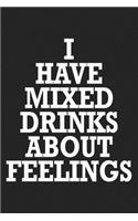 I Have Mixed Drinks about Feelings